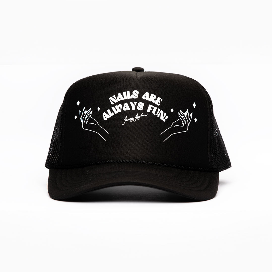 "Nails Are Always Fun" Limited Edition Black Trucker Hat